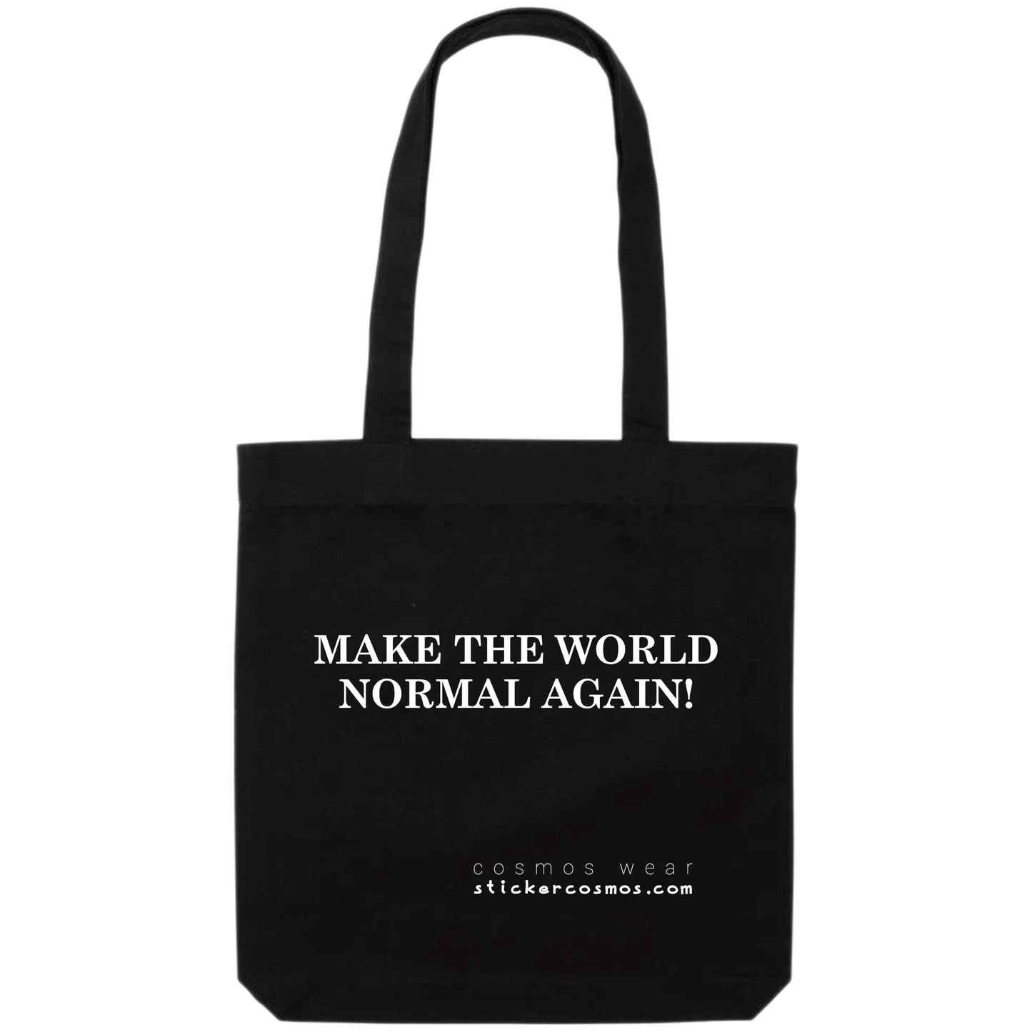Tote Bag MAKE THE WORLD NORMAL AGAIN