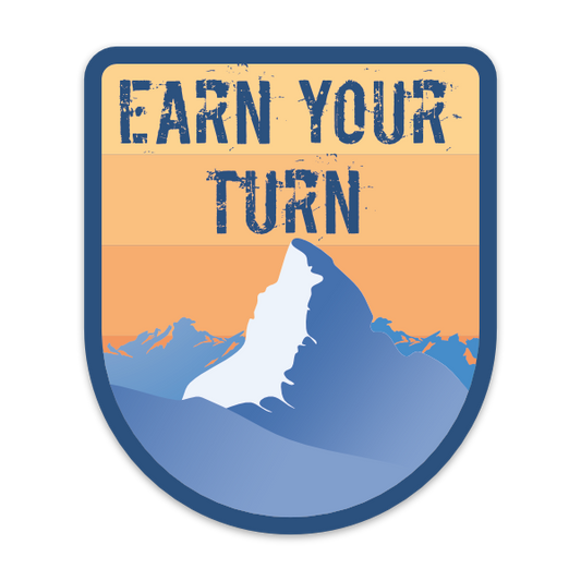 EARN YOUR TURN